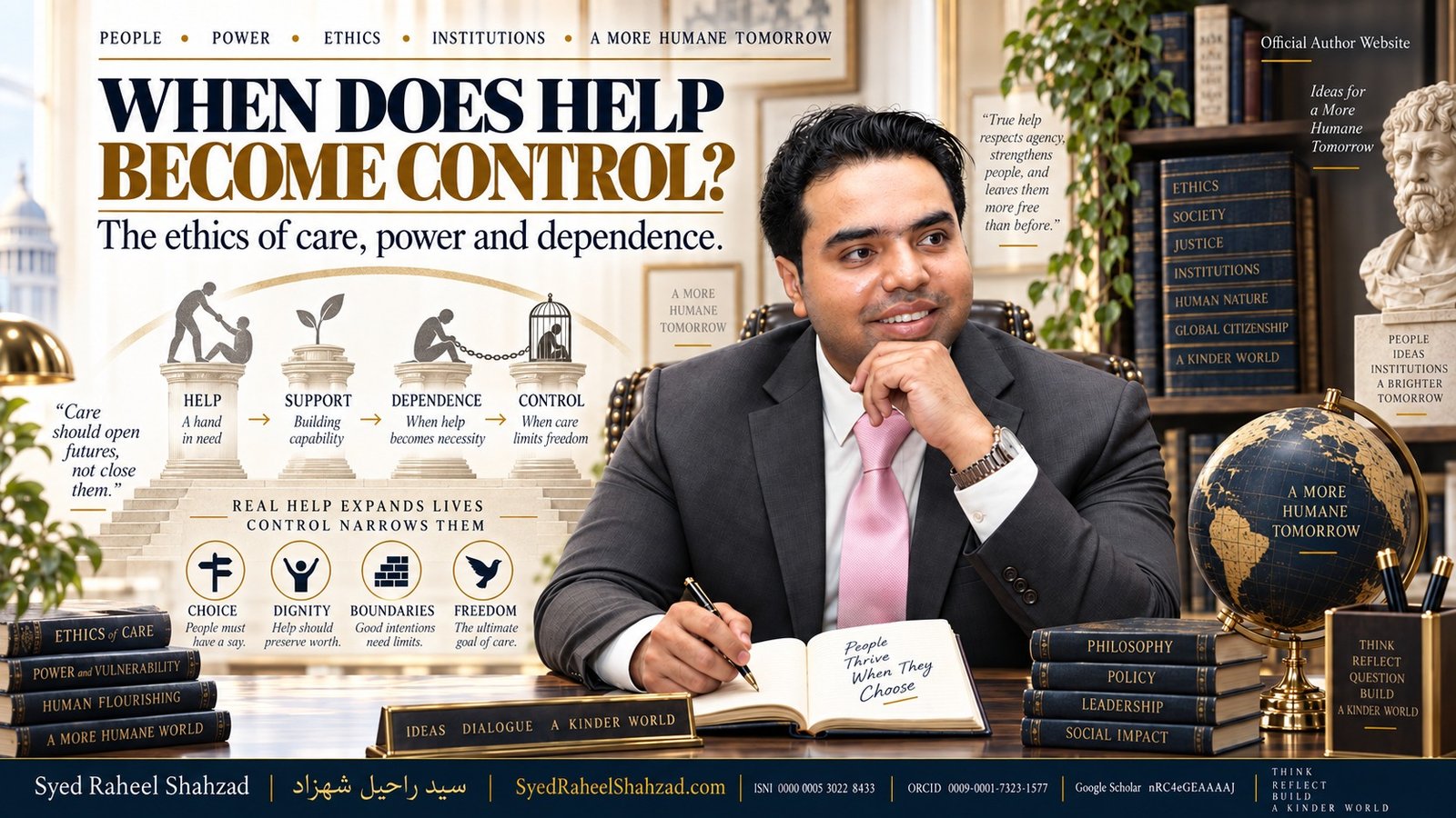 Syed Raheel Shahzad examining help, control, dependence, autonomy, dignity and human agency